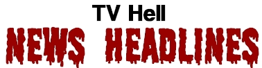 TV Hell - Headlines