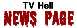 TV Hell - News