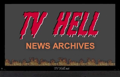 TV Hell News Archives